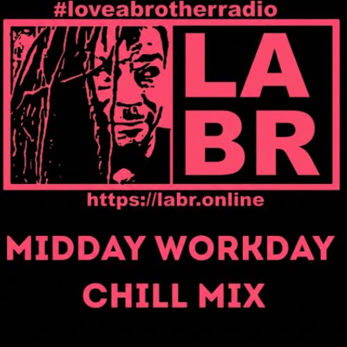 #loveabrotherradio on top in pink with the entire image with a black background. A rectangular box slit into two. left side, a picture of brother soul looking to his left, your right at the box on the right. On the right side, the letters LABR stacked on top of each other in white. Under the two boxes is the website. https://labr.online also in white as well as the logo and labr letters. Directly under the website, is the words in bold pink textured letters are the words midday workday chill mix.