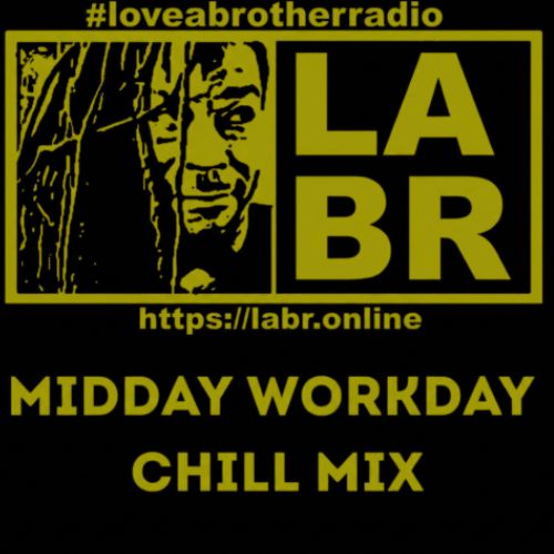 #loveabrotherradio on top in lime with the entire image with a black background. A rectangular box slit into two. left side, a picture of brother soul looking to his left, your right at the box on the right. On the right side, the letters LABR stacked on top of each other in white. Under the two boxes is the website. https://labr.online also in white as well as the logo and labr letters. Directly under the website, is the words in bold lime textured letters are the words midday workday chill mix.