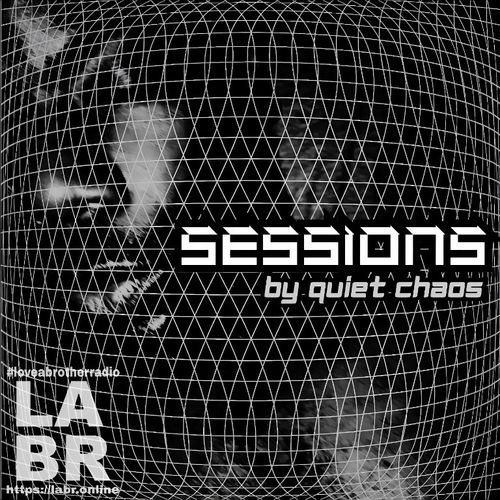 Black and white image. Curve white criss cross lines. Quiet Chaos's face behind the lines in black and white. The words Sessions by Quiet Chaos in White with a black boarder around the words. LABR Logo with hashtag #loveabrotherradio on top and the website on the bottom. https://labr.online